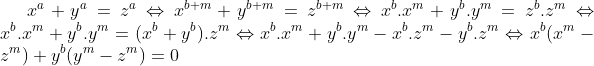 Préparations aux olympiades du première (2011-2012) - Page 2 Gif.latex?x^{a}&plus;y^{a}=z^{a}\Leftrightarrow&space;x^{b&plus;m}&plus;y^{b&plus;m}=z^{b&plus;m}\Leftrightarrow&space;x^{b}.x^{m}&plus;y^{b}.y^{m}=z^{b}.z^{m}\Leftrightarrow&space;x^{b}.x^{m}&plus;y^{b}.y^{m}=(x^{b}&plus;y^{b}).z^{m}\Leftrightarrow&space;x^{b}.x^{m}&plus;y^{b}.y^{m}-x^{b}.z^{m}-y^{b}